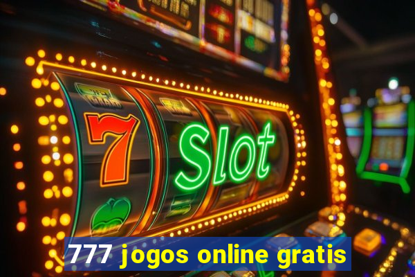 777 jogos online gratis