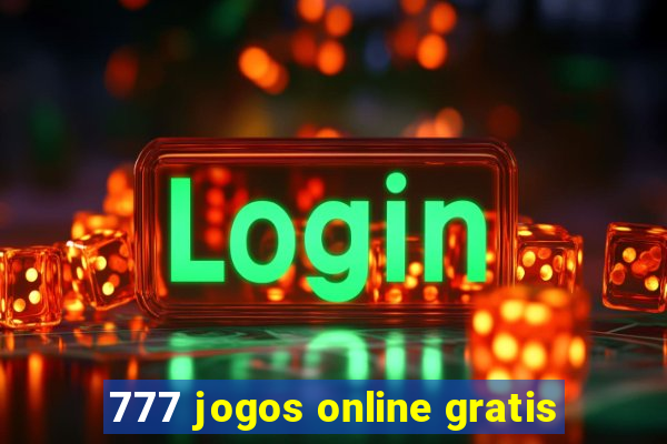 777 jogos online gratis