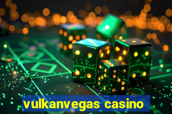 vulkanvegas casino