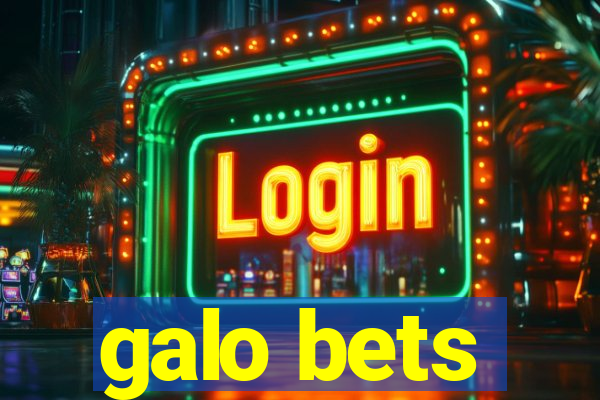 galo bets