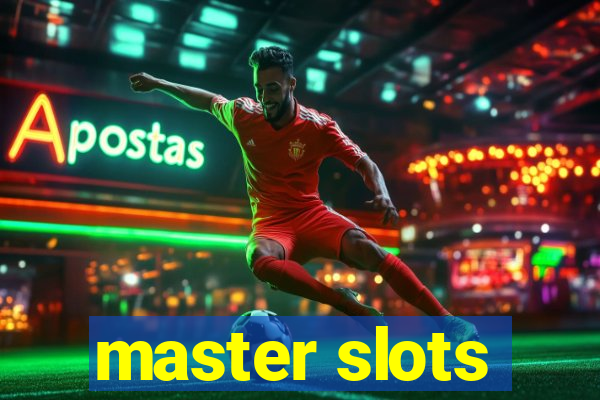 master slots