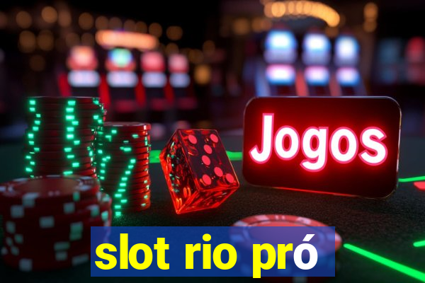 slot rio pró