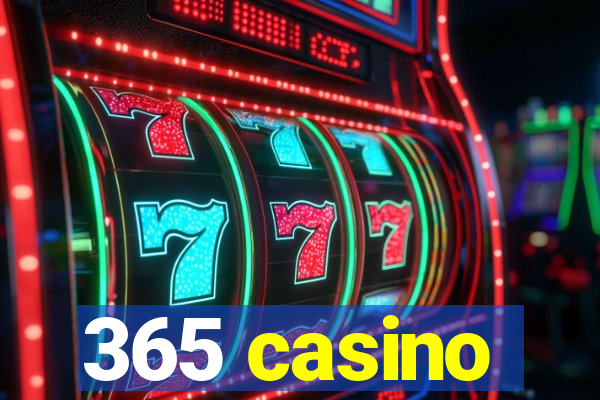 365 casino