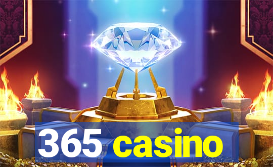 365 casino