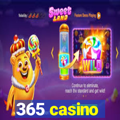 365 casino