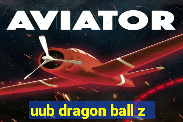 uub dragon ball z