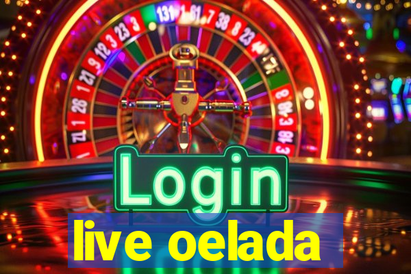 live oelada