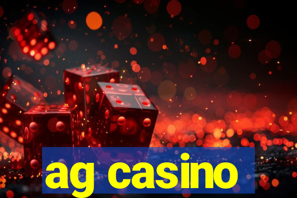 ag casino