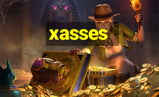 xasses