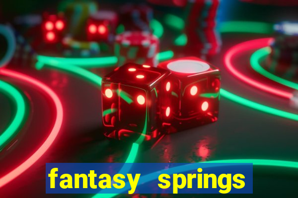 fantasy springs resort casino