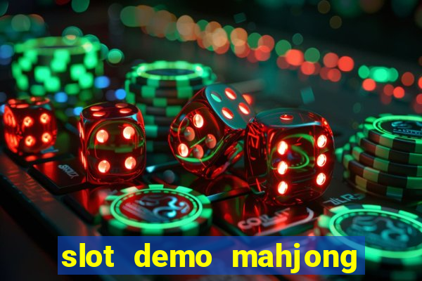 slot demo mahjong ways 2