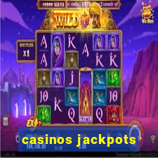 casinos jackpots