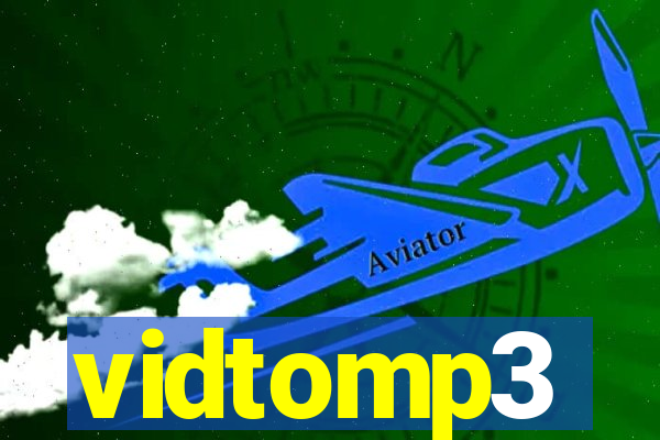 vidtomp3