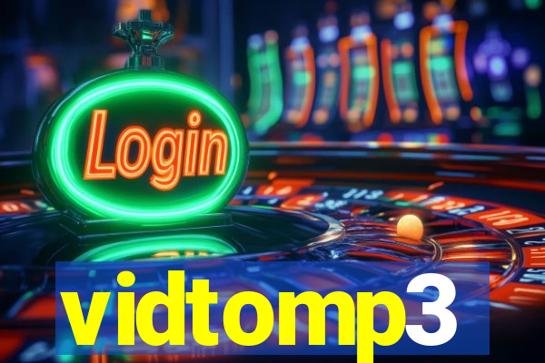 vidtomp3