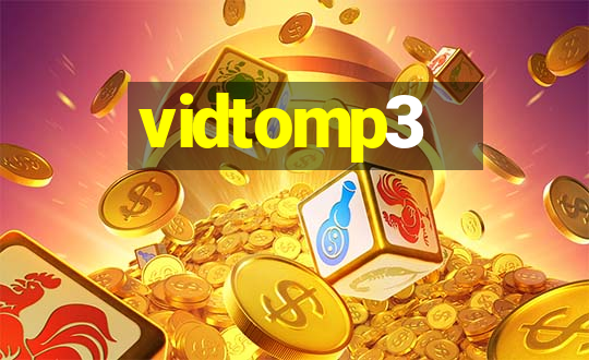 vidtomp3