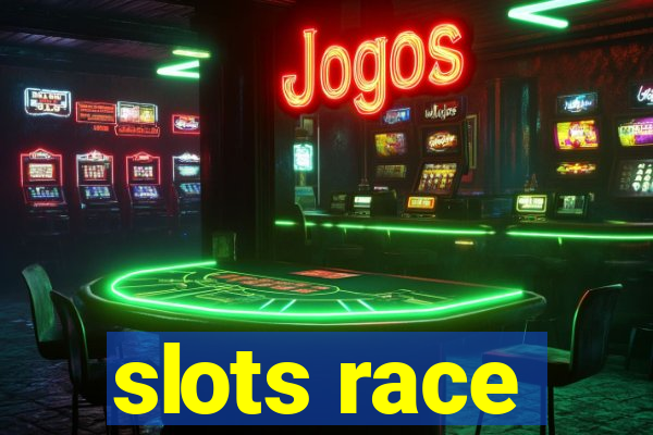 slots race