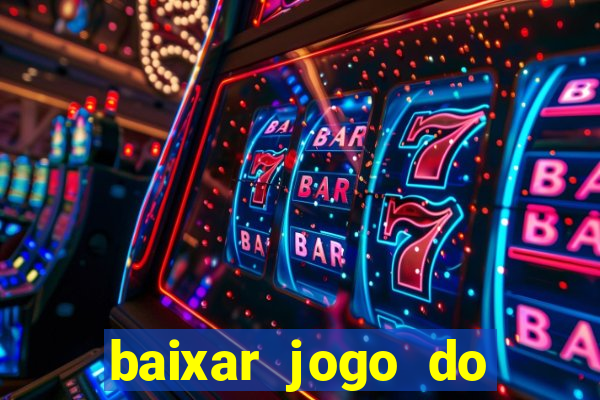 baixar jogo do tigrinho original