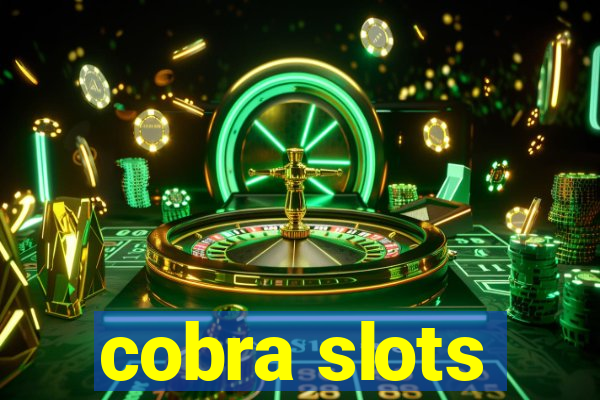 cobra slots