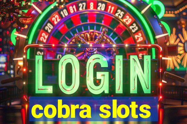 cobra slots