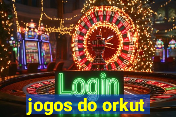 jogos do orkut