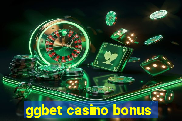 ggbet casino bonus