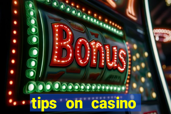 tips on casino slot machines