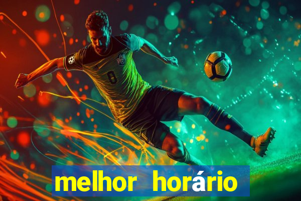 melhor horário para jogar fortune tiger de tarde