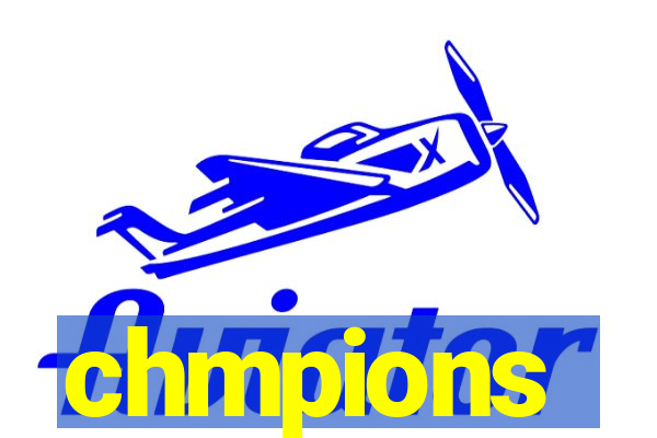 chmpions