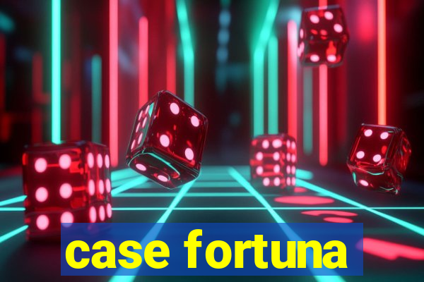 case fortuna