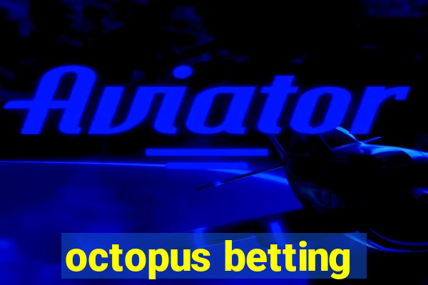 octopus betting