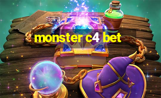 monster c4 bet