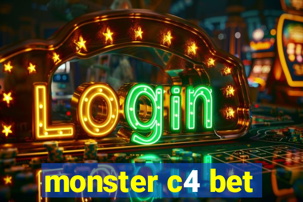 monster c4 bet