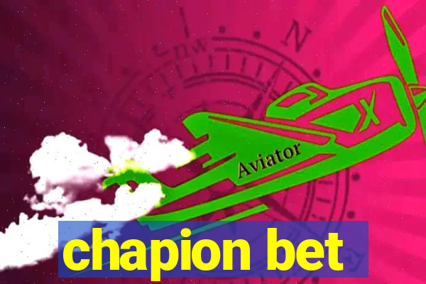 chapion bet