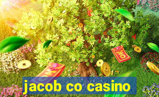 jacob co casino