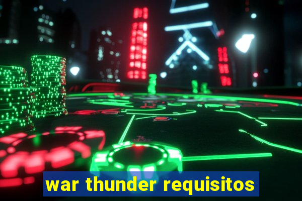 war thunder requisitos