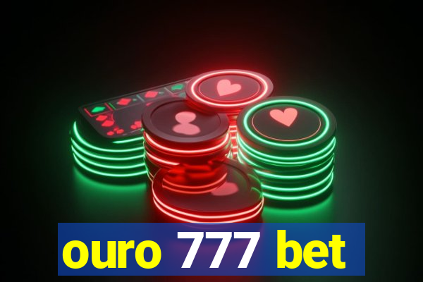 ouro 777 bet