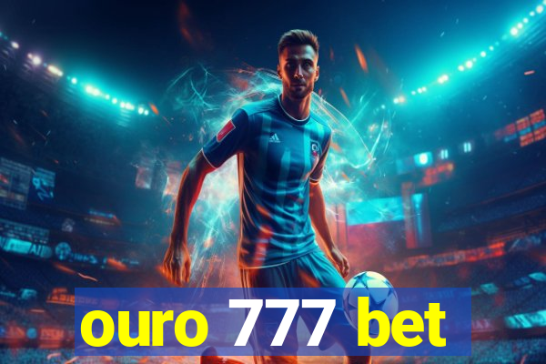 ouro 777 bet