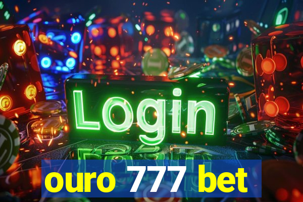 ouro 777 bet