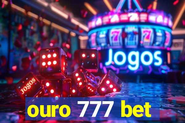 ouro 777 bet