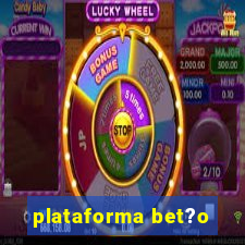 plataforma bet?o