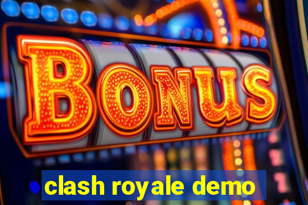 clash royale demo