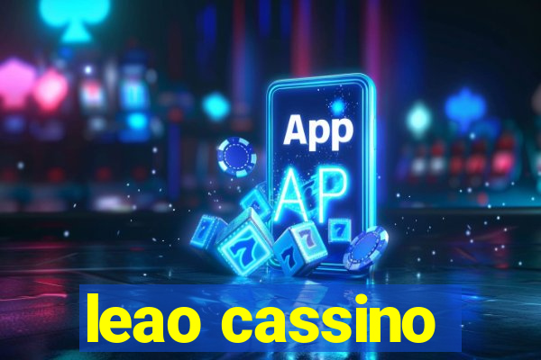 leao cassino