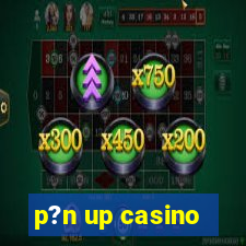 p?n up casino