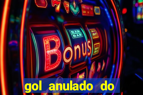 gol anulado do são paulo