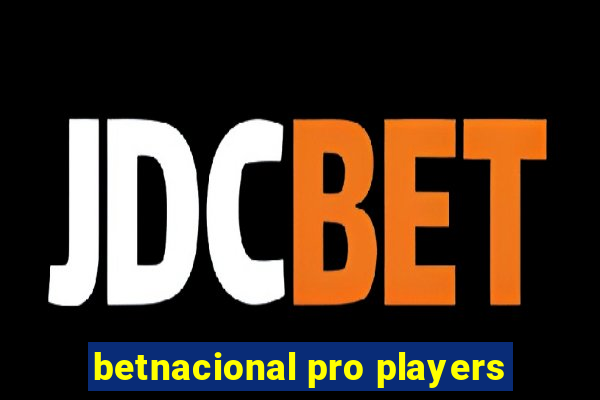 betnacional pro players