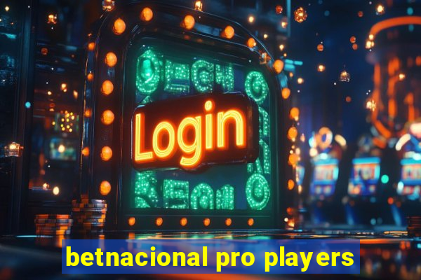 betnacional pro players