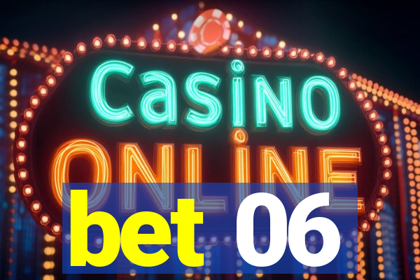 bet 06