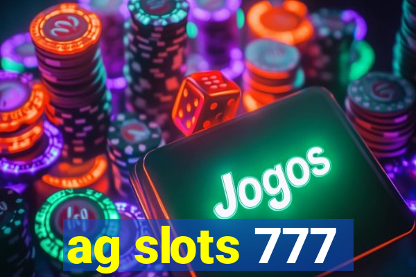 ag slots 777