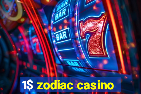 1$ zodiac casino