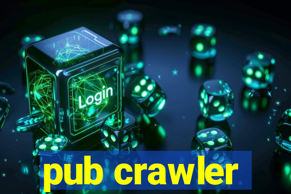 pub crawler